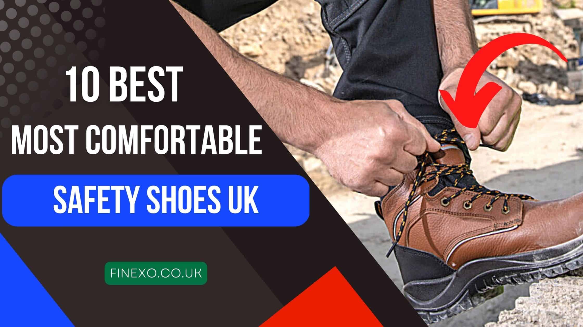 Top 10 Most Comfortable Safety Shoes UK