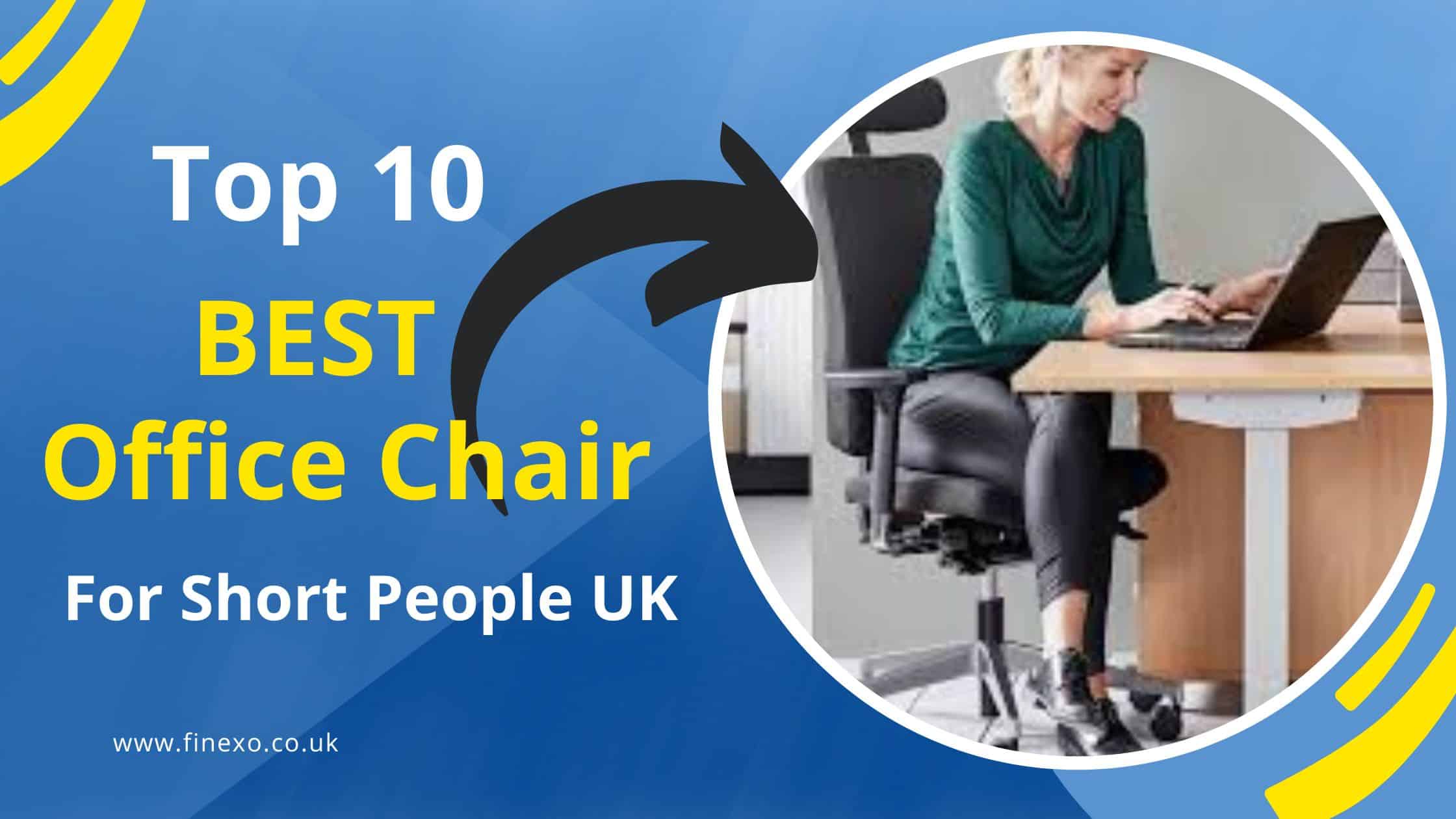 Top 10 Best Office Chair For Short People UK