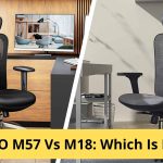 sihoo m57 vs m18: which is best