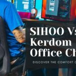 sihoo vs kerdom office chair tried and tested for several weeks